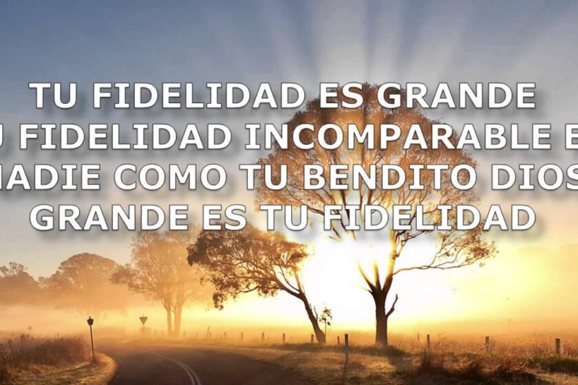 tu fidelidad es grande