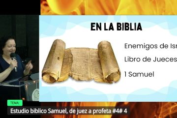 Estudio bíblico Samuel, de juez a profeta # 4 # Hna. Marisol Picazo # 21/05/2025