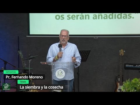 Grabación – Tema > La siembra y la cosecha # Pr, Fernando Moreno # 19/10/2025