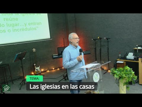 Grabación – Tema > Las iglesias en las casas # Pr. Fernando Moreno # 23/11/2025