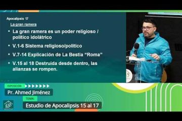 Grabación – Tema >Estudio de Apocalipsis 15 al 17 # Pr. Ahmed Jiménez # 25/02/2026