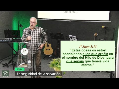 Grabación – Tema > La seguridad de la salvación # Pr. Fernando Moreno /1/2/2026