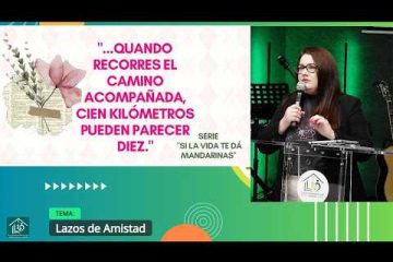 Grabación – Tema >Reunión de mujeres # Lazos de Amistad # Pra. Michele Kvasne # 28/02/2026