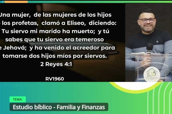 Grabación – Tema > Estudio bíblico – Familia y Finanzas # Pr. Ahmed Jiménez # 11/03/2026