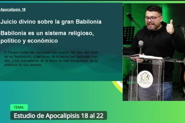 Grabación – Tema >Estudio de Apocalipsis 18 al 22 # Pr. Ahmed Jiménez # 04/03/2026
