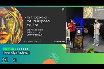 Grabación – Tema >Grabación – Tema Mujer de Lot # Hna. Olga Pavlova # 28/03/2026