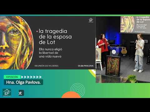 Grabación – Tema >Grabación – Tema Mujer de Lot # Hna. Olga Pavlova # 28/03/2026