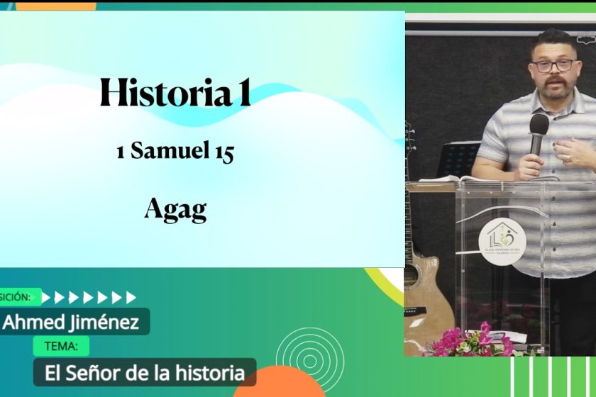 Grabación – Tema >El Señor de la historia# Pr. Ahmed Jiménez 26/04/2026