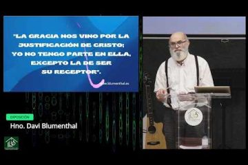 Grabación – Tema >Estudio bíblico Declaración de fe – 4 – La Justificación #Hno. Davi Blumenthal #22/07/2026