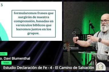 Grabación – Tema > Estudio Declaración de Fe – 4 – El Camino de Salvación # Hno. Davi Blumenthal # 15/07/2026