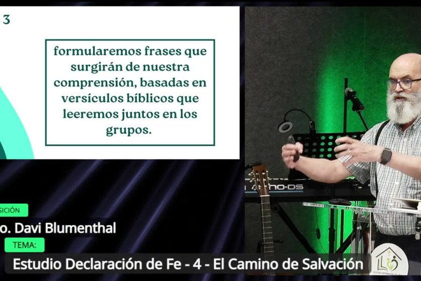 Grabación – Tema > Estudio Declaración de Fe – 4 – El Camino de Salvación # Hno. Davi Blumenthal # 15/07/2026