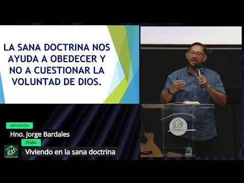 Grabación – Tema >Viviendo en la sana doctrina – Hno. Jorge Bardales – 20/09/2026