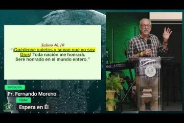 Grabación – Tema >Espera en Él – Pr. Fernando Moreno – 04/10/2026