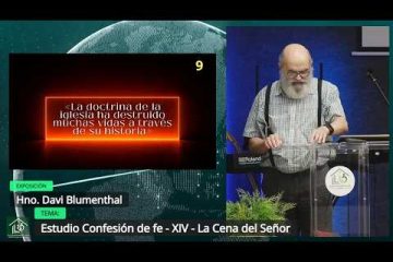Grabación – Tema >Estudio Confesión de fe – XIV – La Cena del Señor – Hno. Davi Blumenthal – 28/10/2026
