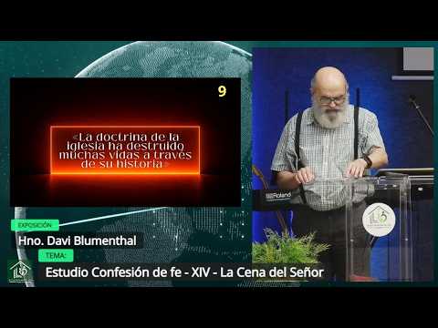 Grabación – Tema >Estudio Confesión de fe – XIV – La Cena del Señor – Hno. Davi Blumenthal – 28/10/2026